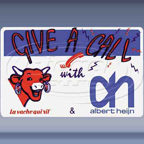 Albert Heijn, Give a call with la vache ...